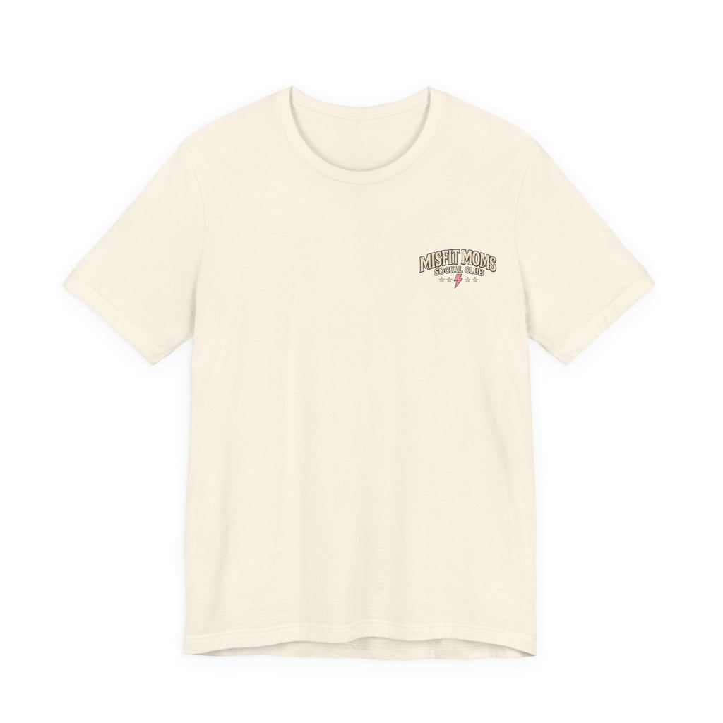 Misfit Moms Social Club T-Shirt "Making Chaos Look Easy" Graphic Tee