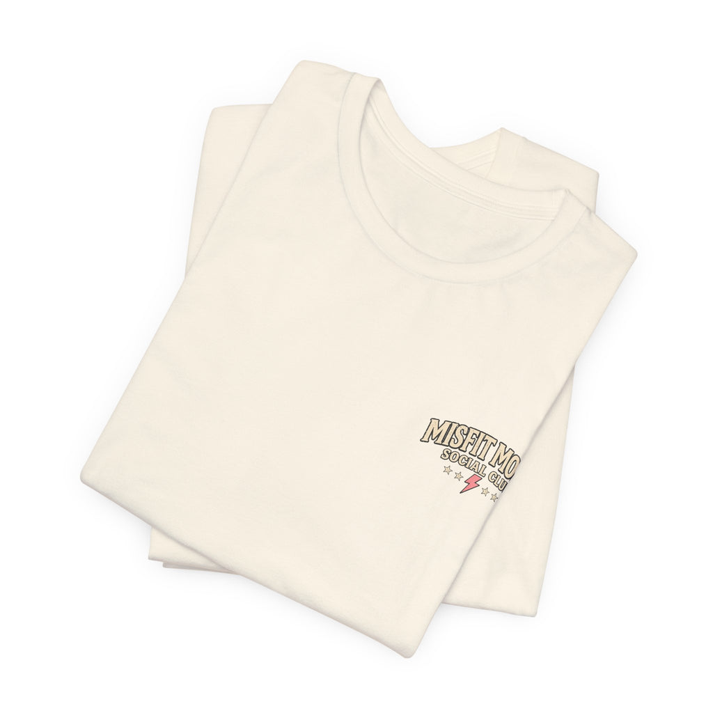Misfit Moms Social Club T-Shirt "Making Chaos Look Easy" Graphic Tee