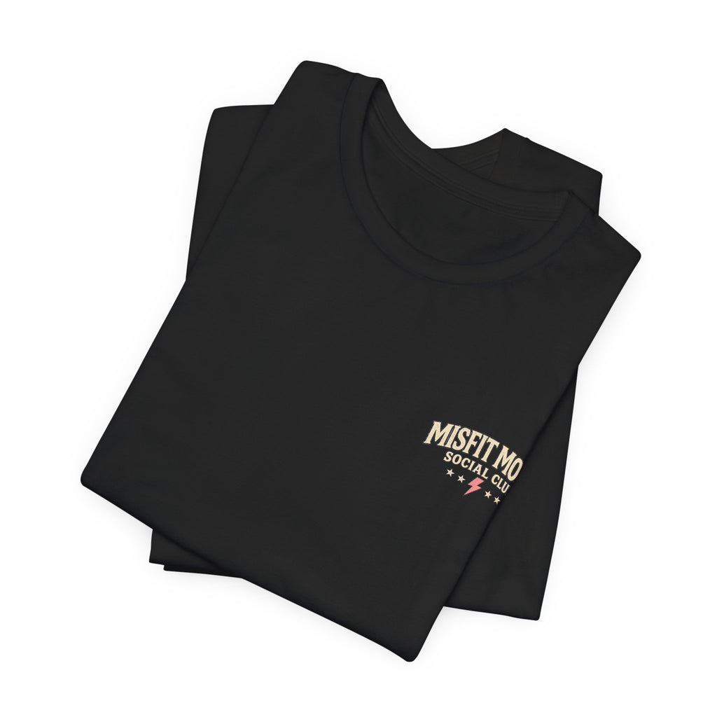 Misfit Moms Social Club T-Shirt "Making Chaos Look Easy" Graphic Tee