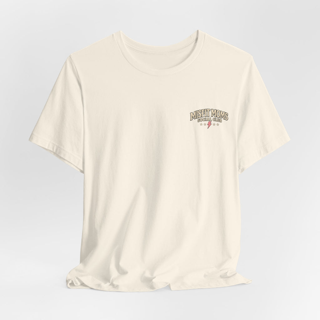 Misfit Moms Social Club T-Shirt "Making Chaos Look Easy" Graphic Tee